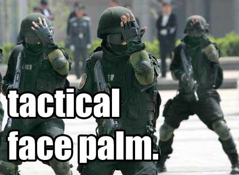 facepalm funny gloves helmet human humor mammal reaction_image swat_team tactical unknown_artist weapon
