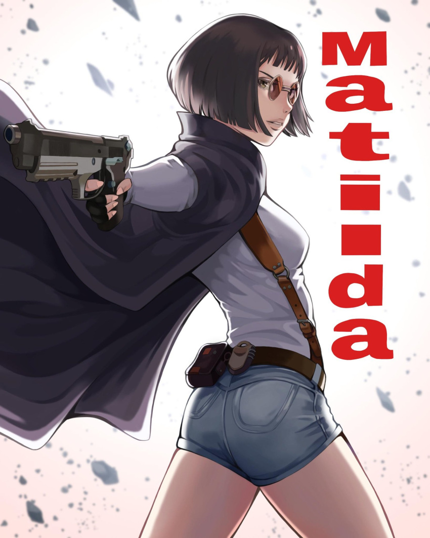 1girl aged_up aiming aiming_at_viewer ass belt belt_pouch black_cape black_gloves black_hair blue_shorts blunt_bangs blunt_ends bob_cut breasts brown-tinted_eyewear brown_background brown_belt brown_eyes cape character_name commentary cowboy_shot denim denim_shorts finger_on_trigger fingerless_gloves floating_cape foreshortening from_side gloves gradient_background gun handgun highres holding holding_gun holding_weapon holster leon_the_professional lips long_sleeves looking_at_viewer looking_to_the_side mathilda_lando medium_breasts nose parted_lips pouch reaching reaching_towards_viewer round_eyewear shards shirt short_hair short_shorts shorts shoulder_holster small_breasts solo spread_legs standing sunglasses thighs tinted_eyewear to-ru weapon white_background white_shirt