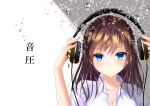  1girl bangs blue_eyes blush breasts brown_hair cleavage collared_shirt commentary hands_on_headphones hands_up headphones holding holding_headphones long_hair original parted_lips shirt short_sleeves solo translated wabi_chazuke water water_drop 