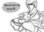  bread comedy english fist_of_the_north_star food funny hokuto_no_ken humor kenshiro kenshirou monochrome oven_mitts parody pun you_are_already_dead 