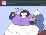  2018 4:3 5_fingers anthro ask_blog batspid2 belly big_belly big_breasts black_eyebrows black_eyelashes black_eyes black_nose blue_background blue_body blue_fur bottomwear breasts brown_bottomwear brown_clothing brown_hair burger canid canine chloe_(batspid2) cleavage clothed clothing dialogue digital_drawing_(artwork) digital_media_(artwork) double_chin ear_markings eating english_text eyebrow_through_hair eyebrows facial_markings female fingers flat_colors food fox front_view fur glistening glistening_eyes gloves_(marking) hair head_markings holding_food holding_object huge_breasts hyper hyper_belly hyper_hips looking_at_viewer mammal markings midriff morbidly_obese morbidly_obese_anthro morbidly_obese_female multicolored_body multicolored_fur navel nipple_outline obese obese_anthro obese_female open_mouth overweight overweight_anthro overweight_female pants pattern_clothing pattern_underwear purple_clothing purple_topwear question shirt simple_background solo spots spotted_clothing spotted_underwear tail tail_markings tail_tuft text three-quarter_view topwear translucent translucent_hair tuft underwear white_body white_fur 