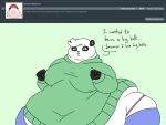  2018 4:3 5_fingers anthro ask_blog batspid2 bear big_breasts biped black_body black_fur blue_clothing bottomwear breasts clothing dialogue digital_drawing_(artwork) digital_media_(artwork) double_chin english_text eyebrows eyelashes female fingers flat_colors fur giant_panda green_background green_clothing green_eyes hair hoodie huge_belly love_handles mammal morbidly_obese morbidly_obese_anthro morbidly_obese_female multicolored_body navel nipple_outline obese obese_anthro obese_female overweight overweight_anthro overweight_female panties pink_clothing simple_background sofia_(batspid2) solo text tight_clothing topwear two_tone_body underwear white_body white_fur white_hair 