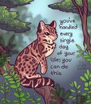  ambiguous_gender brown_body brown_eyes brown_fur dialogue english_text felid feline feral fur leaf leopardus looking_at_viewer mammal motivational_poster ocelot outside pink_nose plant solo spots spotted_body spotted_fur text the_latest_kate tree 