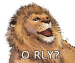  feral lion mammal meme o_rly plain_background racoonwolf reaction_image solo white_background 