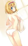  aiba_kou alice_margatroid ass back blonde_hair blue_eyes blush breasts dressing from_behind hairband highres looking_back medium_breasts panties short_hair sideboob solo topless touhou underwear underwear_only white_panties 