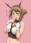  bare_shoulders blush breasts brown_hair covered_nipples finger_to_mouth gloves green_eyes hairband headgear kantai_collection large_breasts looking_at_viewer midriff mutsu_(kantai_collection) nigou short_hair smile solo translated white_gloves 