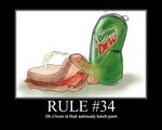  food inanimate meme motivational_poster mountain_dew rule_34 sandwich soda 