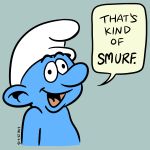  1:1 english_text humanoid lhk male meme reaction_image simple_background smurf solo text that&#039;s_kind_of_hot the_smurfs 