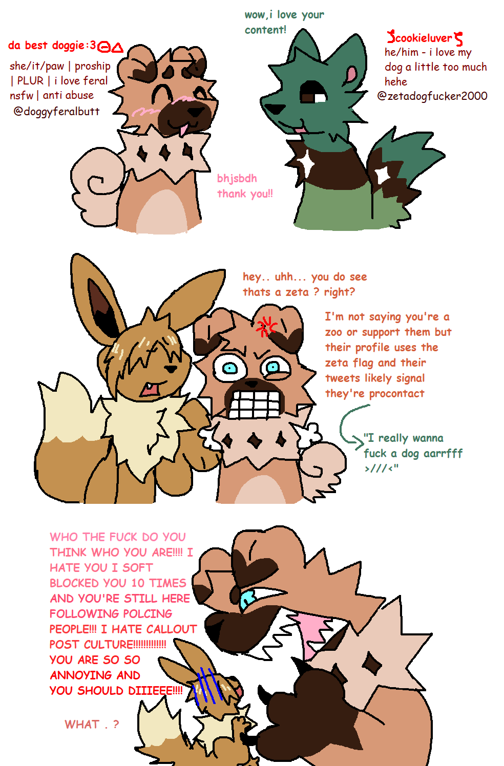 3_rows_of_teeth angry canid canine canis clenched_teeth comic discourse_bait domestic_dog eevee english_text enraged feral feralmunchies generation_1_pokemon generation_7_pokemon hi_res mammal microsoft_paint munchkin_(feralmunchies) nintendo parody pokemon pokemon_(species) pronouns public_service_announcement rockruff teeth text the_truth therian wolf zeta_(symbol) zoophilia_pride_colors