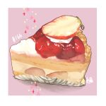  absurdres cake cake_slice cream food food_focus fruit highres icing no_humans original pastry strawberry strawberry_shortcake takisou_sou 