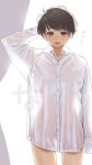  1girl arm_behind_head bangs brown_eyes brown_hair collared_shirt commentary_request dress_shirt highres long_sleeves looking_at_viewer naked_shirt nanja original parted_lips see-through shirt short_hair simple_background solo translation_request watermark white_shirt 
