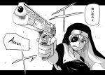  1girl 4shi aiming breasts cigarette commentary_request desert_eagle eyepatch greyscale gun habit handgun highres holding holding_gun holding_weapon hololive houshou_marine houshou_marine_(nun) large_breasts letterboxed monochrome nun outside_border solo translation_request upper_body virtual_youtuber weapon 