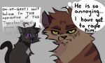  annoyed black_body black_fur brown_body brown_fur domestic_cat eddotheweirdo english_text felid feline felis fur imminent_rape mammal open_mouth open_smile ravenpaw_(warriors) smile text tigerstar_(warriors) warriors_(cats) 