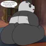  anthro bear big_butt black_and_white_fur butt camp14 cartoon_network chubby_anthro chubby_male dialogue giant_panda hi_res looking_at_viewer looking_back looking_back_at_viewer mammal panda_(wbb) sitting solo speech_bubble we_bare_bears 