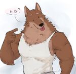  anthro artist_name beady_eyes black_nose bottomwear brown_body brown_fur canid canine canis chest_tuft clothed clothing countershade_face countershade_fur countershade_torso countershading dialogue english_text eyebrows fur gesture hi_res hug_request humanoid_hands male mammal muscular muscular_anthro muscular_male nomnom_arts pointing pointing_at_self shirt simple_background snout solo tail tank_top text three-quarter_view tongue tongue_out topwear tuft white_background white_clothing white_shirt white_tank_top white_topwear wolf 