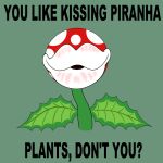  ambiguous_gender boy_kisser_(meme) elemental_creature english_text flora_fauna hi_res lips mario_bros meme nintendo not_furry piranha_plant plant simple_background solo spectrumgiratina text thick_lips why 