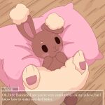 1:1 anthro brown_body buneary chibi dialogue ears_up english_text female fluffy gaku_gaku generation_4_pokemon hi_res lagomorph mammal nintendo pillow pokemon pokemon_(species) scut_tail short_tail solo tail text text_box