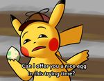  brown_eyes detective_pikachu egg english_text male nintendo notepaddy parody pikachu pok&eacute;mon solo text video_games 