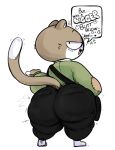  anthro bag barefoot big_butt butt clothed clothing domestic_cat elchilenito english_text felid feline felis fur half-closed_eyes hi_res looking_at_viewer looking_back lucas_(elchilenito) male mammal open_mouth pants paws rear_view seductive solo speech_bubble standing text whiskers 