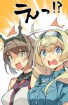  2girls blonde_hair blue_eyes blue_shirt breasts brown_hair collared_shirt commentary_request emphasis_lines gambier_bay_(kantai_collection) green_eyes hairband headgear kantai_collection large_breasts multiple_girls mutsu_(kantai_collection) nonco open_mouth orange_background radio_antenna shirt short_hair surprised sweat sweating_profusely twintails two-tone_background white_background 