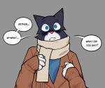  6:5 absurd_res anthro biped blue_eyes clothed clothing dialogue domestic_cat felid feline felis female front_view ghozt grey_background hi_res lucy_(ghozt) mammal scarf simple_background solo speech_bubble 