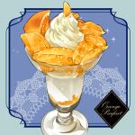  2017 artist_name blue_background commentary_request cup dated dessert doily english_text food fruit glass highres ice_cream le_delicatessen no_humans orange orange_slice original parfait sparkle still_life watermark 