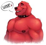  &lt;3 2021 abs anthro bedroom_eyes biceps canid canine canis clifford clifford_the_big_red_dog collar dialogue domestic_dog fur half-length_portrait hi_res looking_at_viewer male mammal muscular muscular_anthro muscular_male narrowed_eyes nipples onomatopoeia open_mouth open_smile pecs portrait red_body red_fur seductive simple_background smile solo sound_effects teeth text thediyemi triceps white_background 