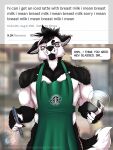  2021 3:4 anthro apron apron_only black_body black_fur black_hair blue_eyes blurred_background border canid canine canis clothing container cup dialogue digital_media_(artwork) english_text fur gloves_(marking) green_apron grey_border hair hi_res holding_cup holding_object holding_pen i_mean_breast_milk male mammal mark_haynes markings meme mostly_nude muscular muscular_anthro muscular_male pen public solo speech_bubble standing starbucks text text_on_apron text_on_clothing twitter url watermark white_body white_fur white_hair wolf 